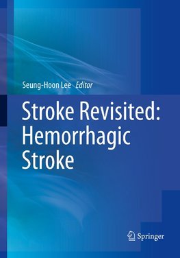 Stroke Revisited: Hemorrhagic Stroke