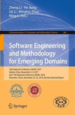 Software Engineering and Methodology for Emerging Domains