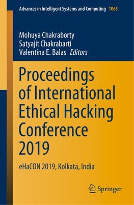 Proceedings of International Ethical Hacking Conference 2019