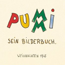 PUMMI. Sein Bilderbuch Weihnachten 1945