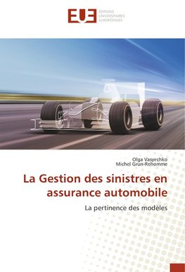 La Gestion des sinistres en assurance automobile