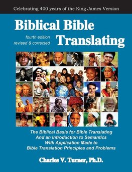 Biblical Bible Translating, 4th Edition