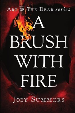 A Brush with Fire