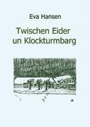 Twischen Eider un Klockturmbarg