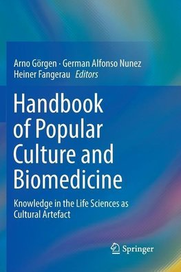 Handbook of Popular Culture and Biomedicine