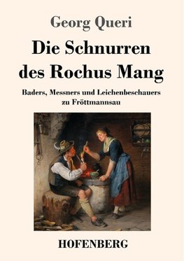 Die Schnurren des Rochus Mang