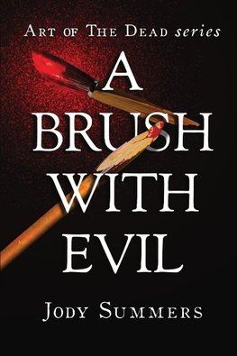 A Brush with Evil