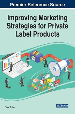 Improving Marketing Strategies for Private Label Products