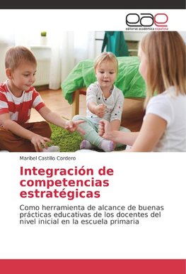 Integración de competencias estratégicas