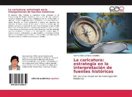 La caricatura: estrategia en la interpretación de fuentes históricas