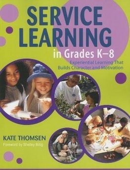 Thomsen, K: Service Learning in Grades K-8