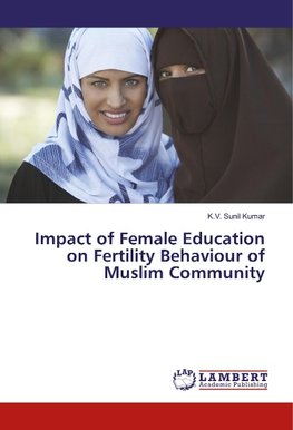 Impact of Female Education on Fertility Behaviour of Muslim Community