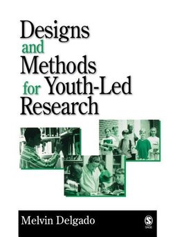 Delgado, M: Designs and Methods for Youth-Led Research