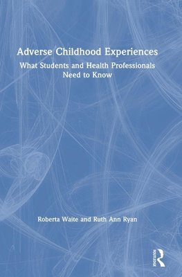 Adverse Childhood Experiences