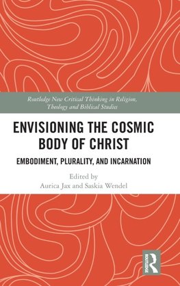 Envisioning the Cosmic Body of Christ