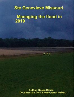 Ste Genevieve Missouri / Managing the flood in 2019