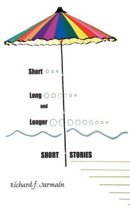 Short, Long, and Longer Short Stories