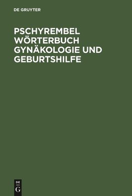 Pschyrembel Wörterbuch Gynäkologie und Geburtshilfe