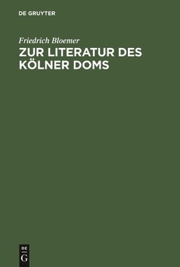 Zur Literatur des Kölner Doms