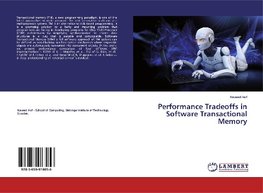 Performance Tradeoffs in Software Transactional Memory