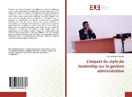 L'impact du style du leadership sur la gestion administrative