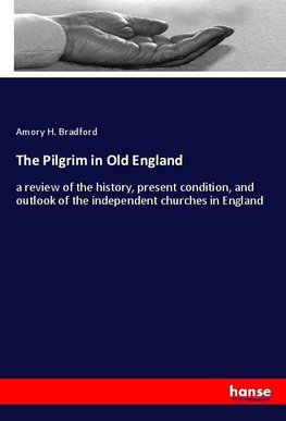 The Pilgrim in Old England