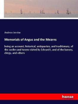 Memorials of Angus and the Mearns