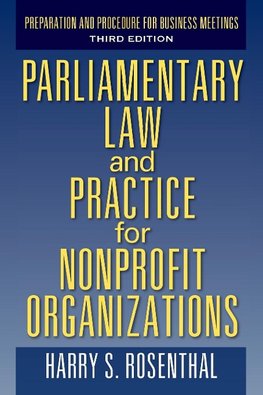 Parliamentary Law and Practice for Nonprofit Organizations