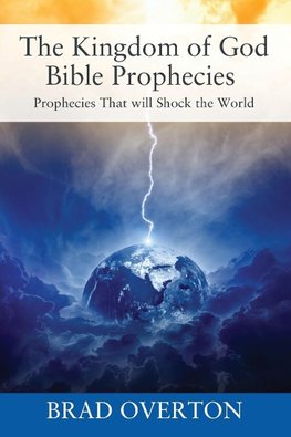 The Kingdom of God Bible Prophecies