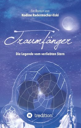 Traumfänger - Die Legende vom verliebten Stern