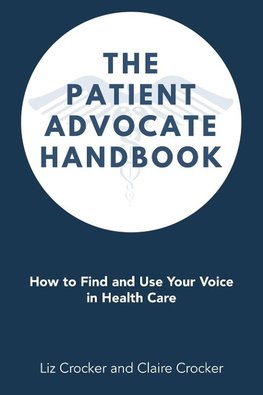 The Patient Advocate Handbook