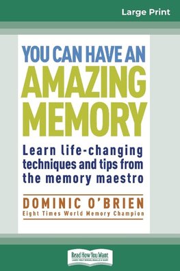 You Can Have an Amazing Memory (16pt Large Print Edition)