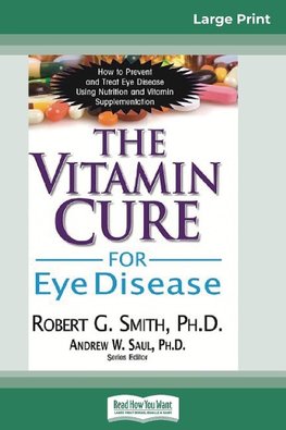 The Vitamin Cure for Eye Disease