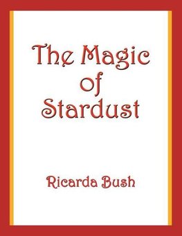 The Magic of Stardust