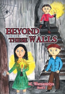 Beyond These Walls