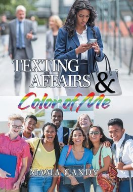 Texting Affairs & Color of Me