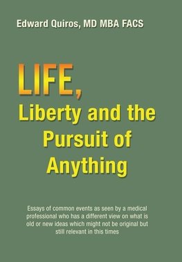 Life, Liberty and the Pursuit of Anything