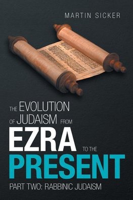 The Evolution of Judaism from Ezra to the Present