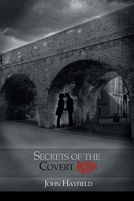 Secrets of the Covert Kiss