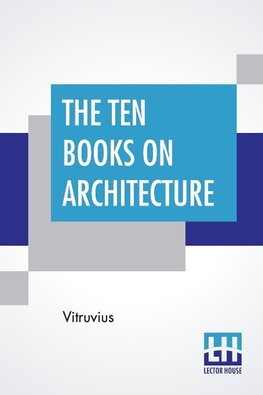 The Ten Books On Architecture