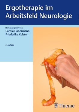 Ergotherapie im Arbeitsfeld Neurologie