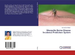 Mosquito Borne Disease Incidence Prediction System