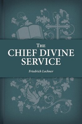 The Chief Divine Service