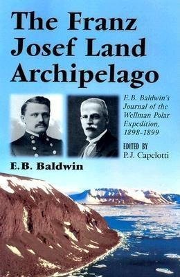 Baldwin, E:  The Franz Josef Land Archipelago