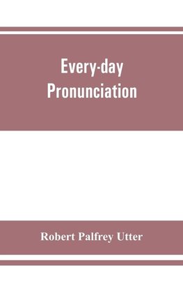 Every-day pronunciation