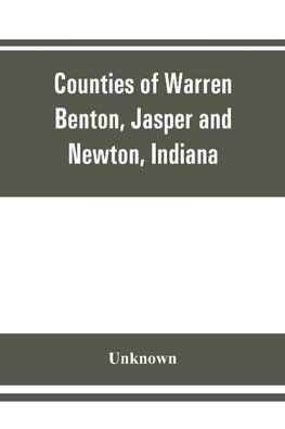 Counties of Warren, Benton, Jasper and Newton, Indiana