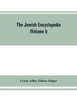 The Jewish encyclopedia