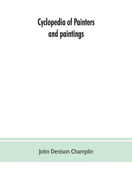 Cyclopedia of painters and paintings