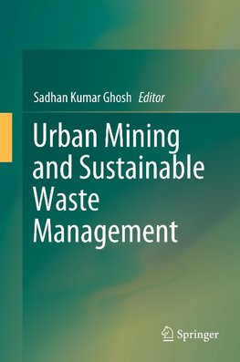 Urban Mining and Sustainable Waste Management