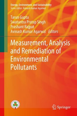 Measurement, Analysis and Remediation of Environmental Pollutants